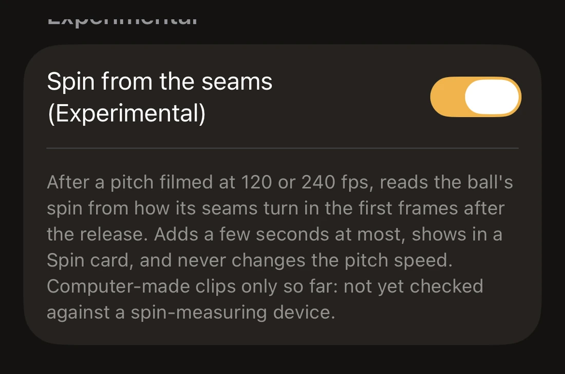VeloVision settings: Spin from the seams (Experimental) switched on, with its explanation: it reads the ball’s spin from how its seams turn in the first frames after release, shows in a Spin card and never changes the pitch speed; computer-made clips only so far, not yet checked against a spin-measuring device